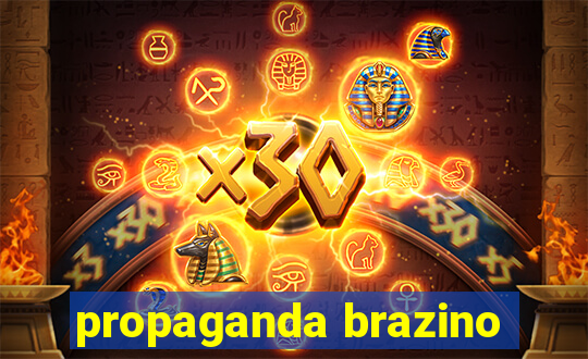 propaganda brazino